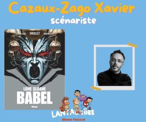 Affiche annonçant la présence du scénariste Cazaux-Zago au festival de bande dessinée Lantabulles à Lanta (Haute-Garonne)