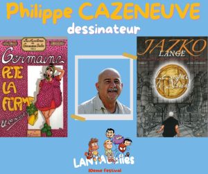 Affiche annonçant la présence du dessinateur Cazeneuve au festival de bande dessinée Lantabulles à Lanta (Haute-Garonne)
